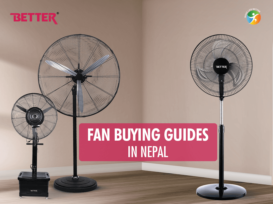 Fan Selection Tips for Nepal Homes